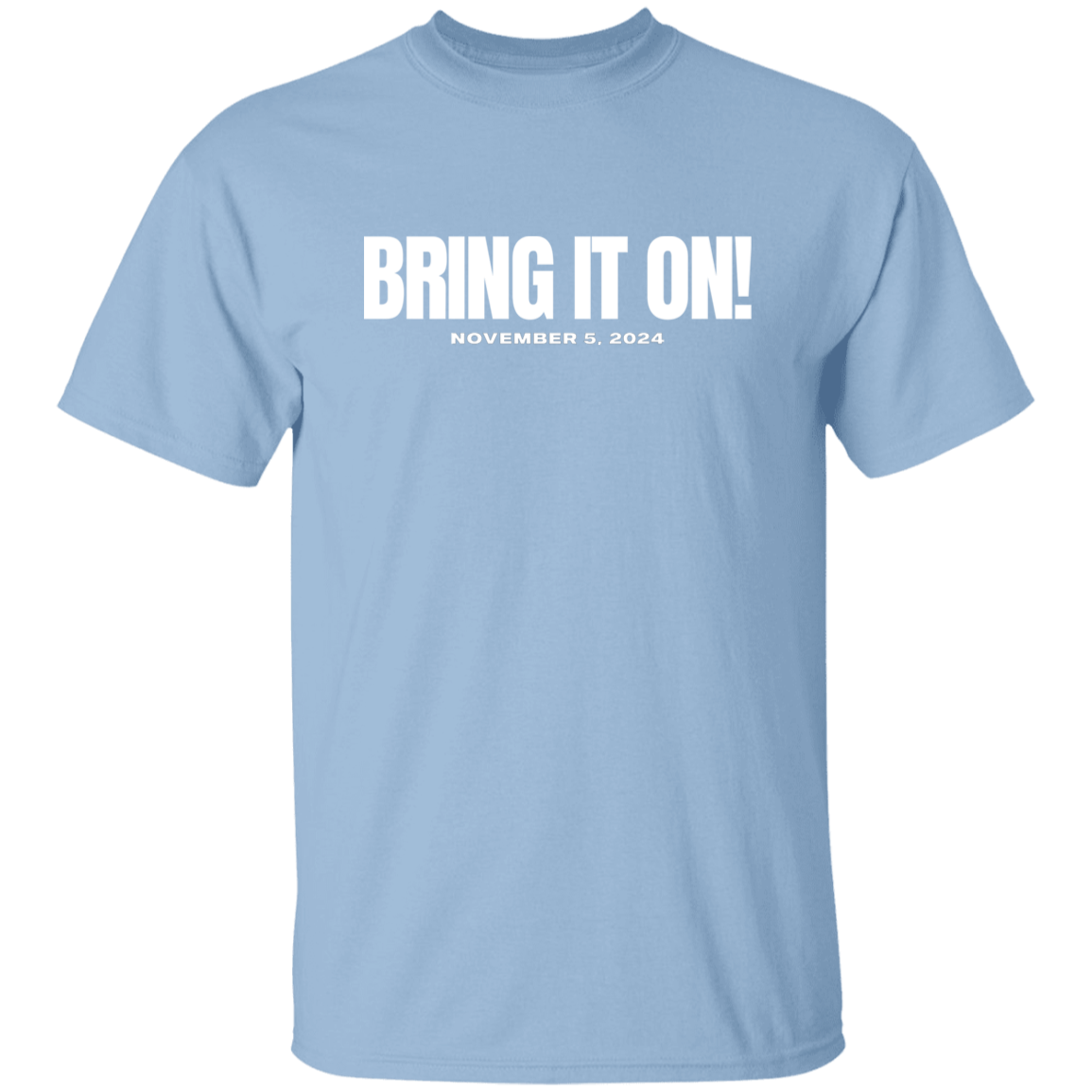BRING IT ON WHITE FONT TEE