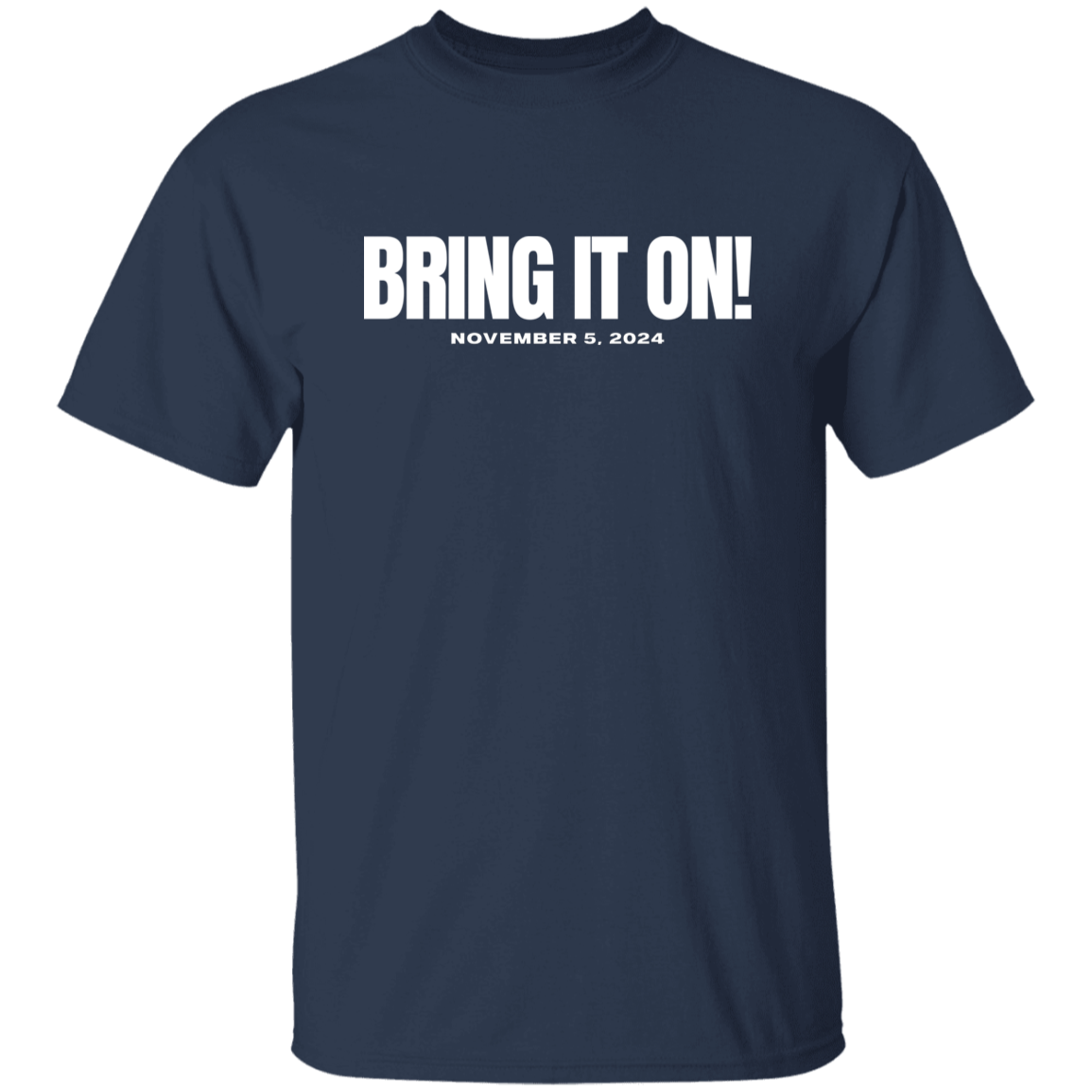 BRING IT ON WHITE FONT TEE