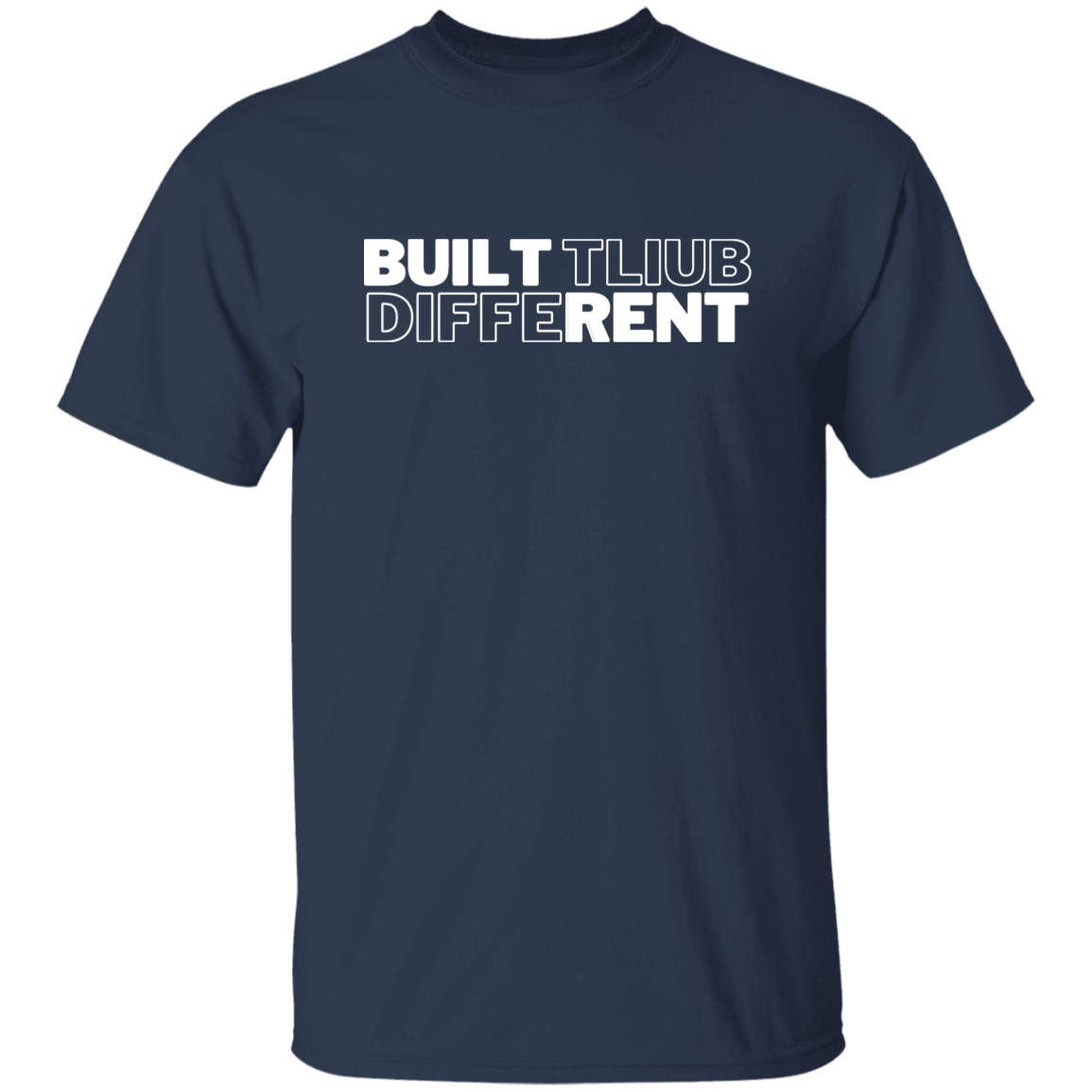 BUILT DIFFERENT TEE