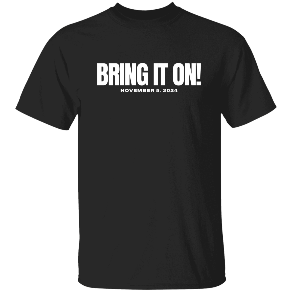 BRING IT ON WHITE FONT TEE