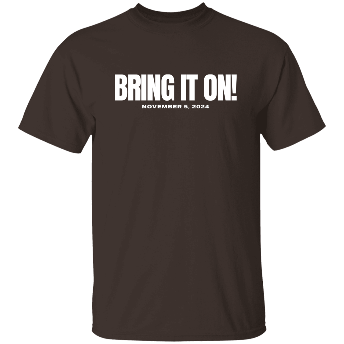 BRING IT ON WHITE FONT TEE