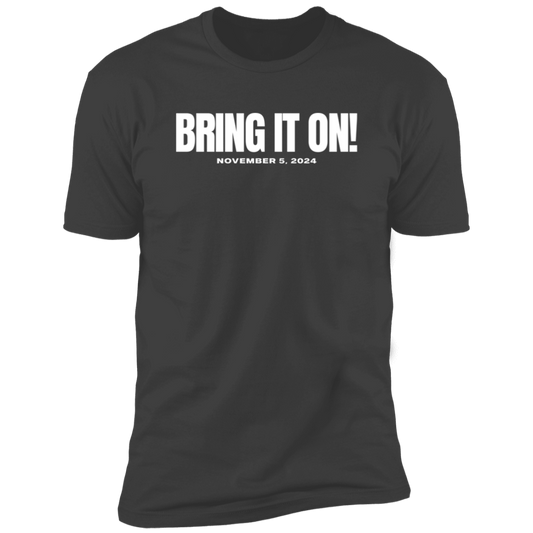BRING IT ON Tee - white font